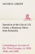Narrative of the Life of J.D. Green, a... - Bild 1