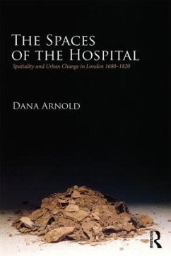 The Spaces of the Hospital - Arnold, Dana