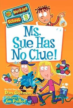 Ms. Sue Has No Clue! - Gutman, Dan