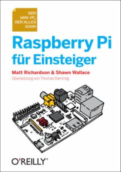 Raspberry Pi für Einsteiger - Richardson, Matt; Wallace, Shawn
