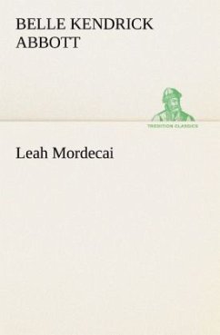 Leah Mordecai - Abbott, Belle Kendrick