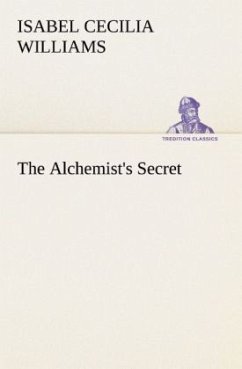 The Alchemist's Secret - Williams, Isabel Cecilia