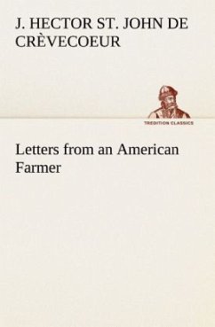 Letters from an American Farmer - St. John de Crèvecoeur, J. Hector