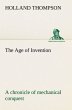 The Age of Invention : a chronicle of... - Bild 1