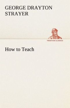 How to Teach - Strayer, George Drayton