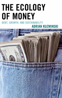 The Ecology of Money - Kuzminski, Adrian