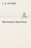 Blue Bonnet's Ranch Party