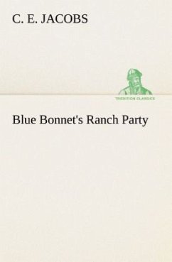 Blue Bonnet's Ranch Party - Jacobs, C. E.