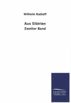 Aus Sibirien - Radloff, Wilhelm