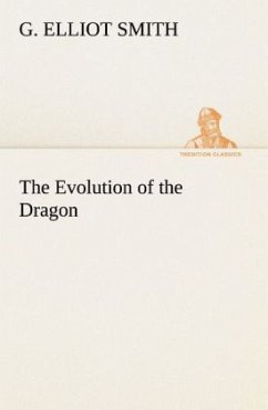 The Evolution of the Dragon - Smith, G. Elliot