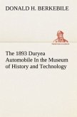 The 1893 Duryea Automobile In the Museum of History and Technology