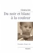 Du noir et blanc à la couleur - Bild 1