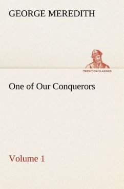 One of Our Conquerors ¿ Volume 1 - Meredith, George