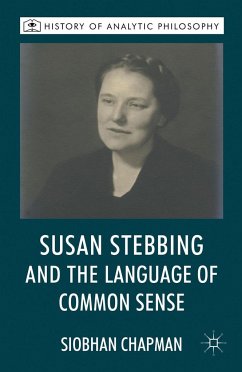 Susan Stebbing and the Language of Common Sense - Chapman, S.