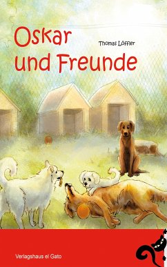 Oskar und Freunde (eBook, ePUB) - Löffler, Thomas