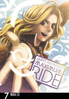 Maximum Ride: The Manga, Vol. 7 - Patterson, James