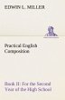 Practical English Composition: Book II.... - Bild 1