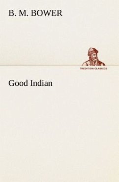 Good Indian - Bower, B. M.