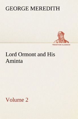 Lord Ormont and His Aminta - Volume 2 Lord Ormont and His Aminta - Volume 2