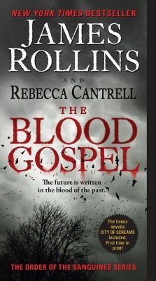 The Blood Gospel - Rollins, James;Cantrell, Rebecca