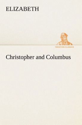 Christopher and Columbus Christopher and Columbus