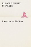 Letters on an Elk Hunt