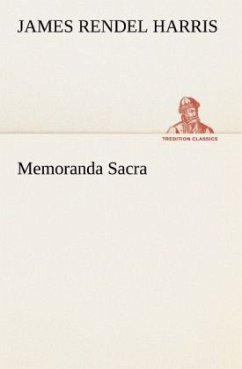 Memoranda Sacra - Harris, James Rendel