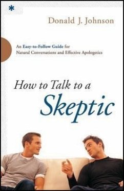 How to Talk to a Skeptic - Johnson, Donald J