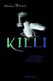 Kieli, Vol. 9 (Novel): The Dead Sleep Eternally in the Wilderness, Part 2