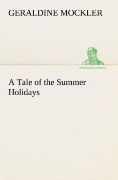 A Tale of the Summer Holidays - Mockler, Geraldine