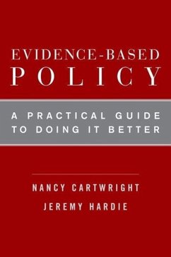 Evidence-Based Policy - Cartwright, Nancy; Hardie, Jeremy