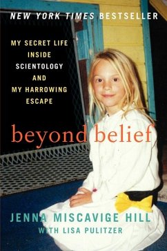 Beyond Belief - Hill, Jenna Miscavige; Pulitzer, Lisa