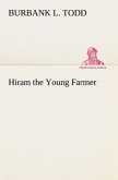 Hiram the Young Farmer