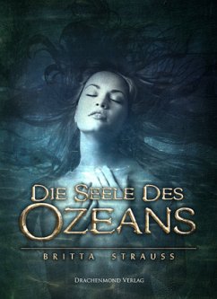 Die Seele des Ozeans - Strauß, Britta