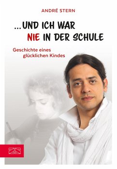 Und ich war nie in der Schule (eBook, ePUB) - Stern, André