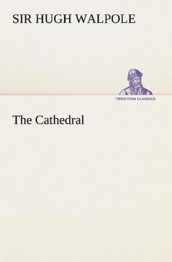The Cathedral - Walpole, Hugh
