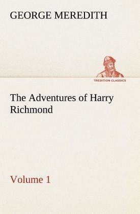The Adventures of Harry Richmond - Volume 1 The Adventures of Harry Richmond - Volume 1