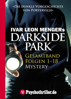 Darkside Park (eBook, ePUB) - Menger, Ivar Leon; Buchna, Hendrik; Zachariae, Christoph; Beckmann, John; Rost, Simon X.; Weber, Raimon
