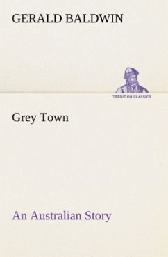 Cover Grey Town An Australian Story
