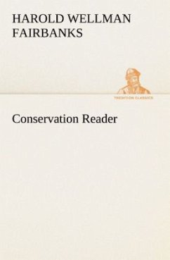 Conservation Reader - Fairbanks, Harold Wellman