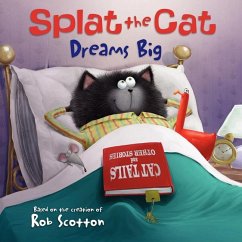 Splat the Cat Dreams Big - Scotton, Rob