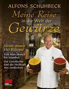 Meine Reise in die Welt der Gewürze (eBook, ePUB) von Alfons Schuhbeck -  Portofrei bei bücher.de