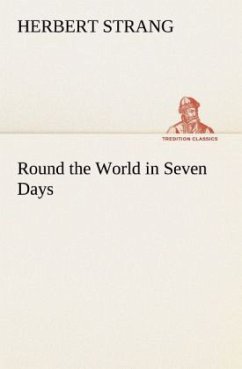 Round the World in Seven Days - Strang, Herbert