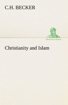 Christianity and Islam - Becker, C. H.