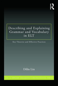 Describing and Explaining Grammar and Vocabulary in ELT - Liu, Dilin