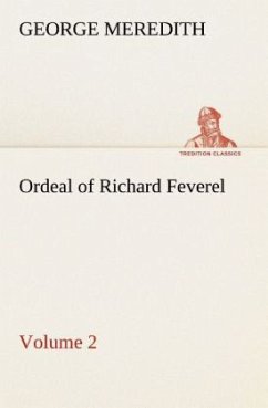 Ordeal of Richard Feverel ¿ Volume 2 - Meredith, George