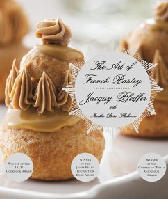 The Art of French Pastry - Pfeiffer, Jacquy; Shulman, Martha Rose