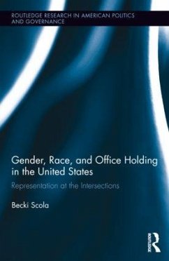 Gender, Race, and Office Holding in the United States - Scola, Becki