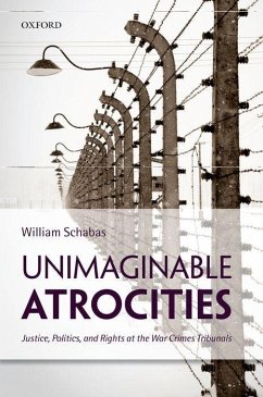 Unimaginable Atrocities - Schabas, William