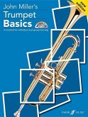 John Miller's Trumpet Basics: A Method for Individual and Group Learning Bb Trumpet or Cornet [With CD (Audio)]